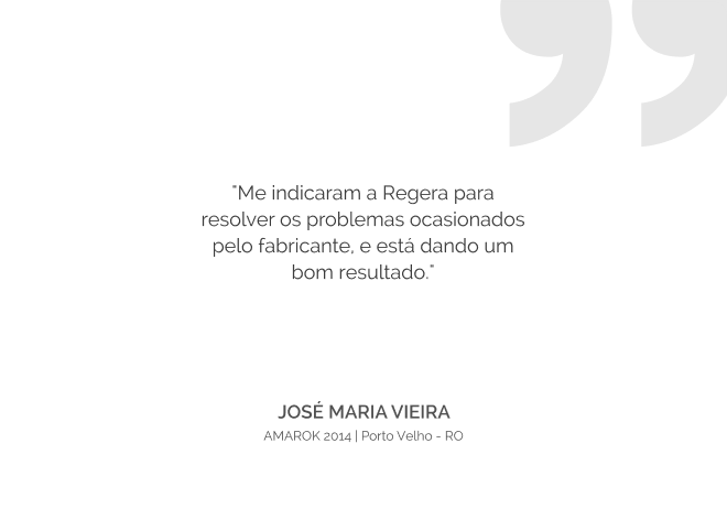 Depoimento de José Maria Vieira: 'Me indicaram a Regera para resolver os problemas ocasionados pelo fabricante, e está dando um bom resultado.